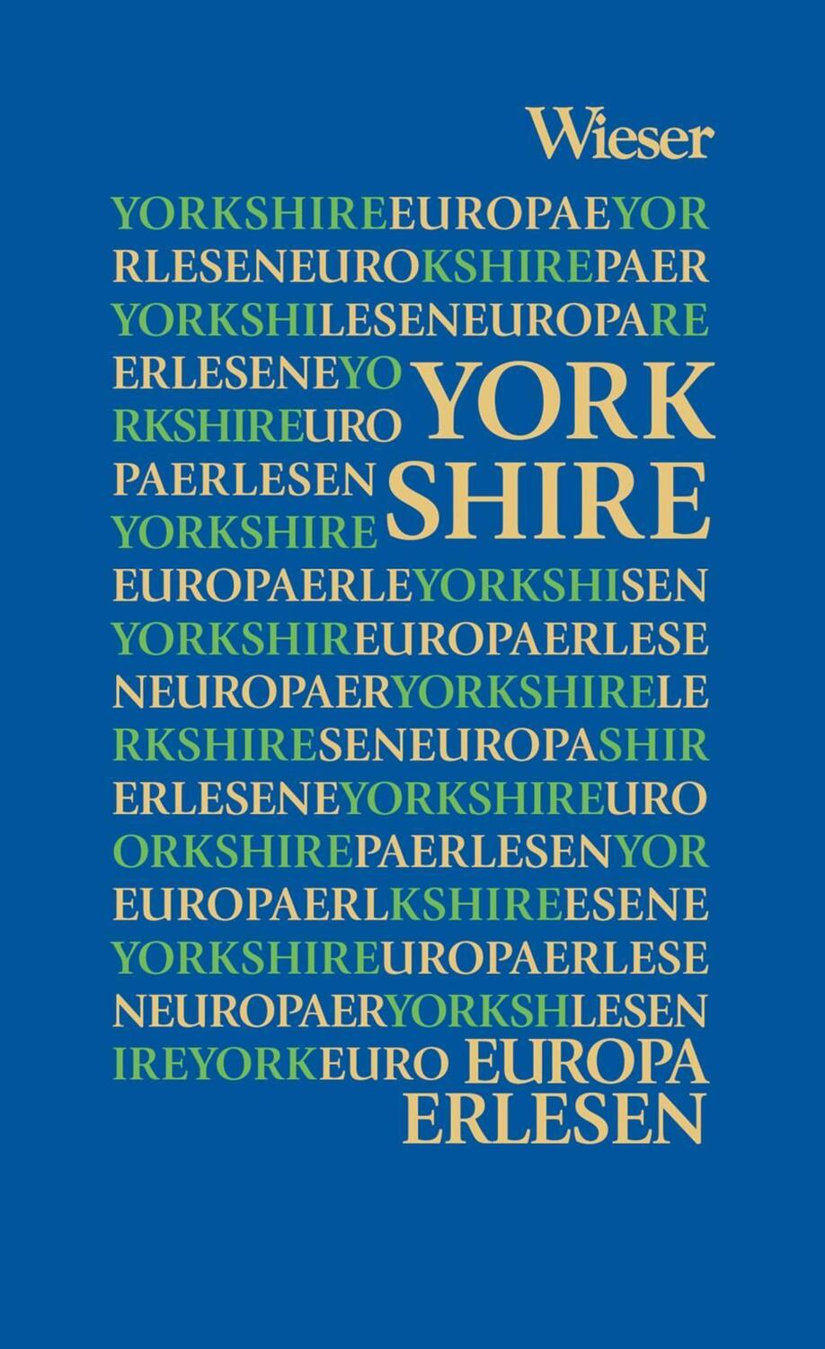 Cover: 9783990292716 | Europa Erlesen Yorkshire | Europa Erlesen | Buch | 250 S. | Deutsch