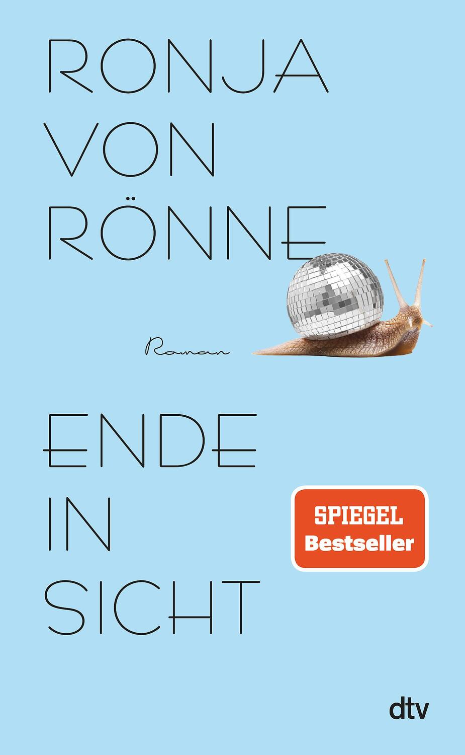 Cover: 9783423282918 | Ende in Sicht | Roman | Ronja von Rönne | Buch | Deutsch | 2022