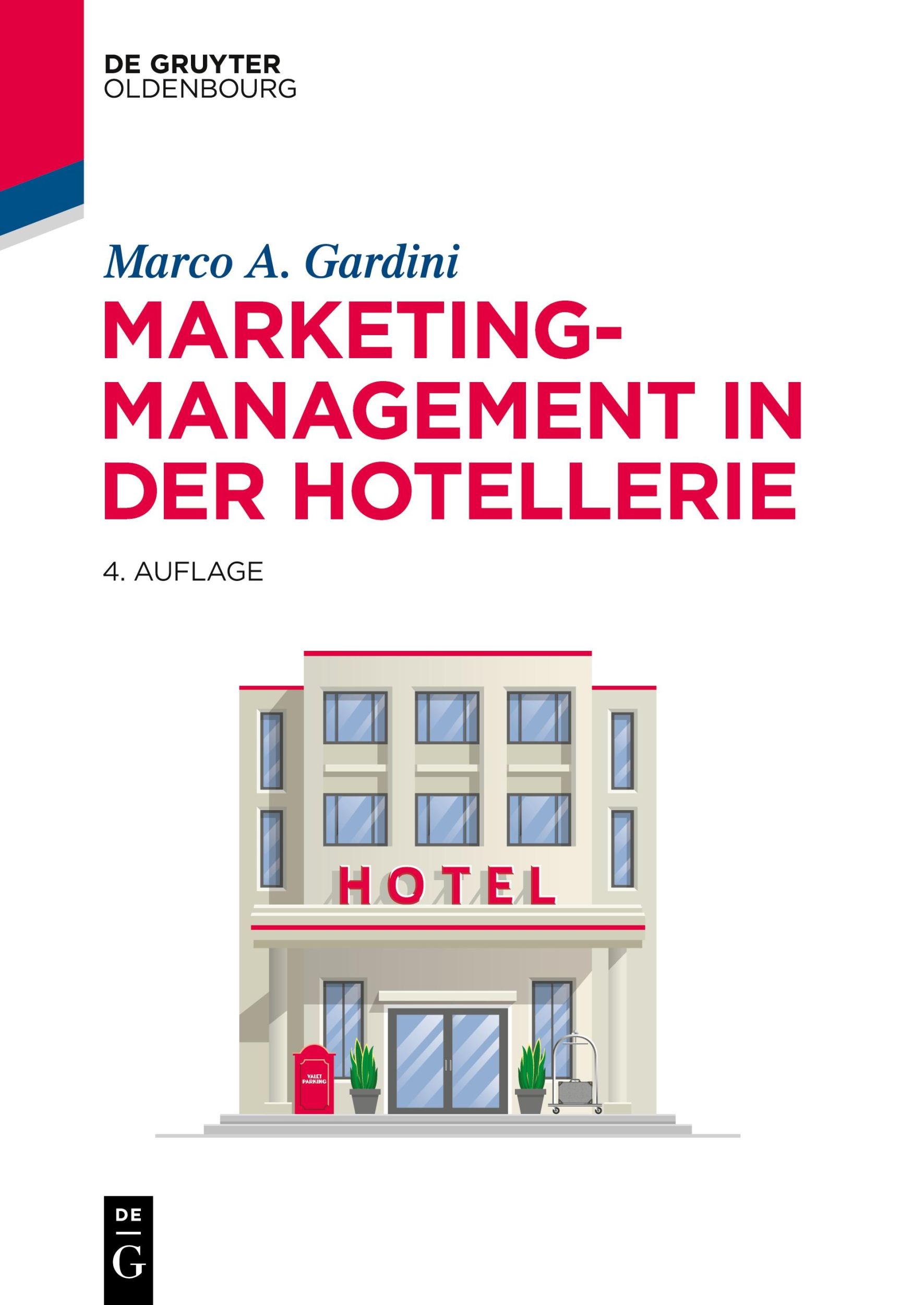 Cover: 9783110714456 | Marketing-Management in der Hotellerie | Marco A. Gardini | Buch | XII