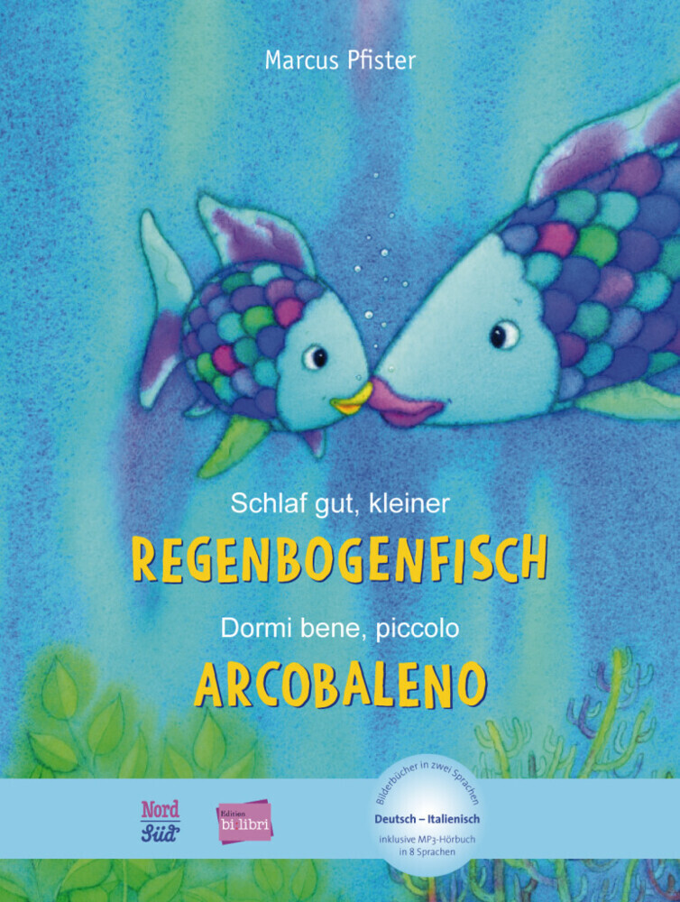 Cover: 9783193895950 | Schlaf gut, kleiner Regenbogenfisch. Dormi bene, piccolo...