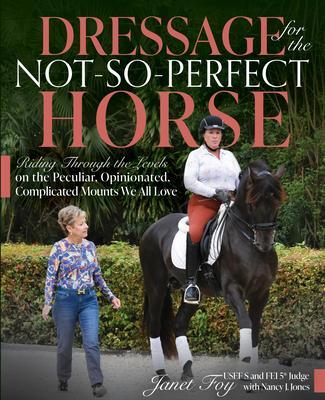 Cover: 9781646011551 | Dressage for the Not-So-Perfect Horse: Riding Through the Levels on...
