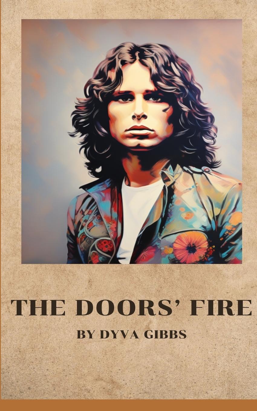 Cover: 9798881318260 | The Doors' Fire | Dyva Gibss | Taschenbuch | Paperback | Englisch