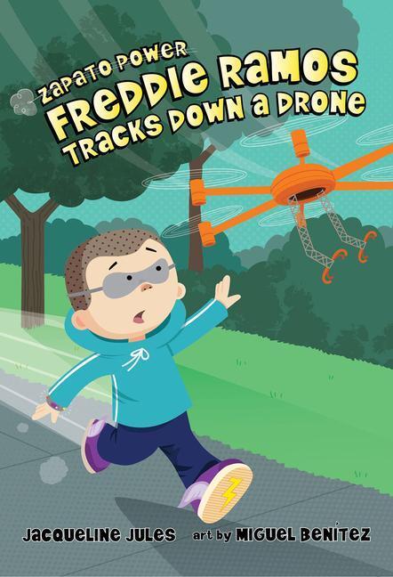 Cover: 9780807595633 | Freddie Ramos Tracks Down a Drone | Volume 9 | Jacqueline Jules | Buch