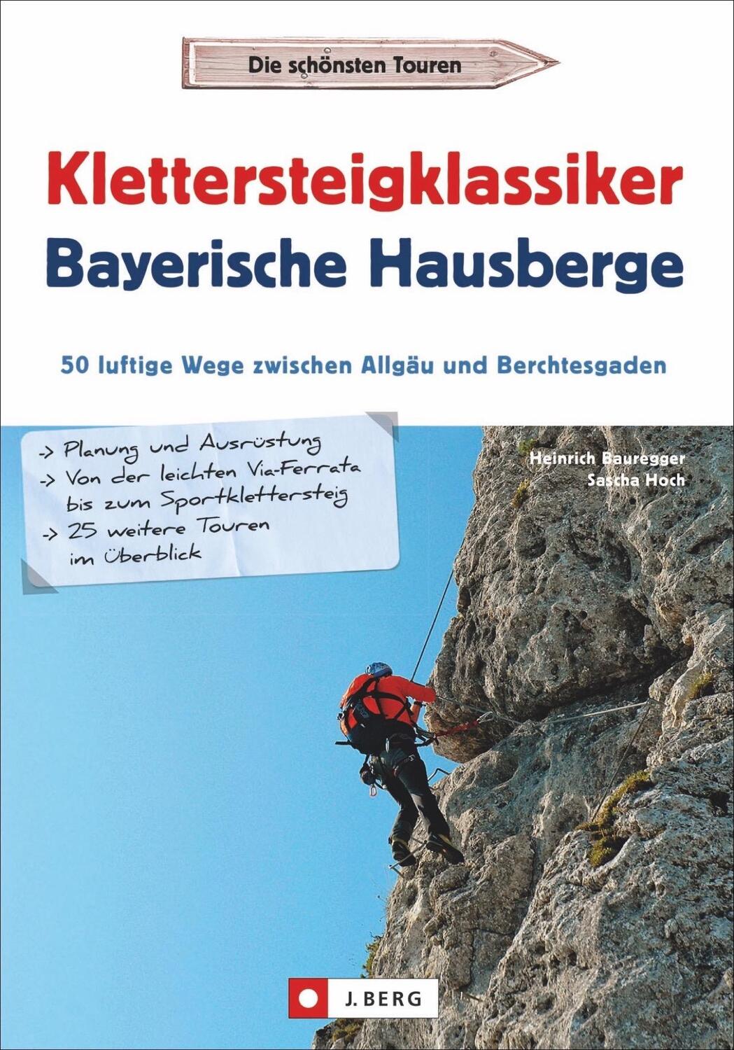 Cover: 9783862466665 | Klettersteigklassiker Bayerische Hausberge | Bauregger (u. a.) | Buch