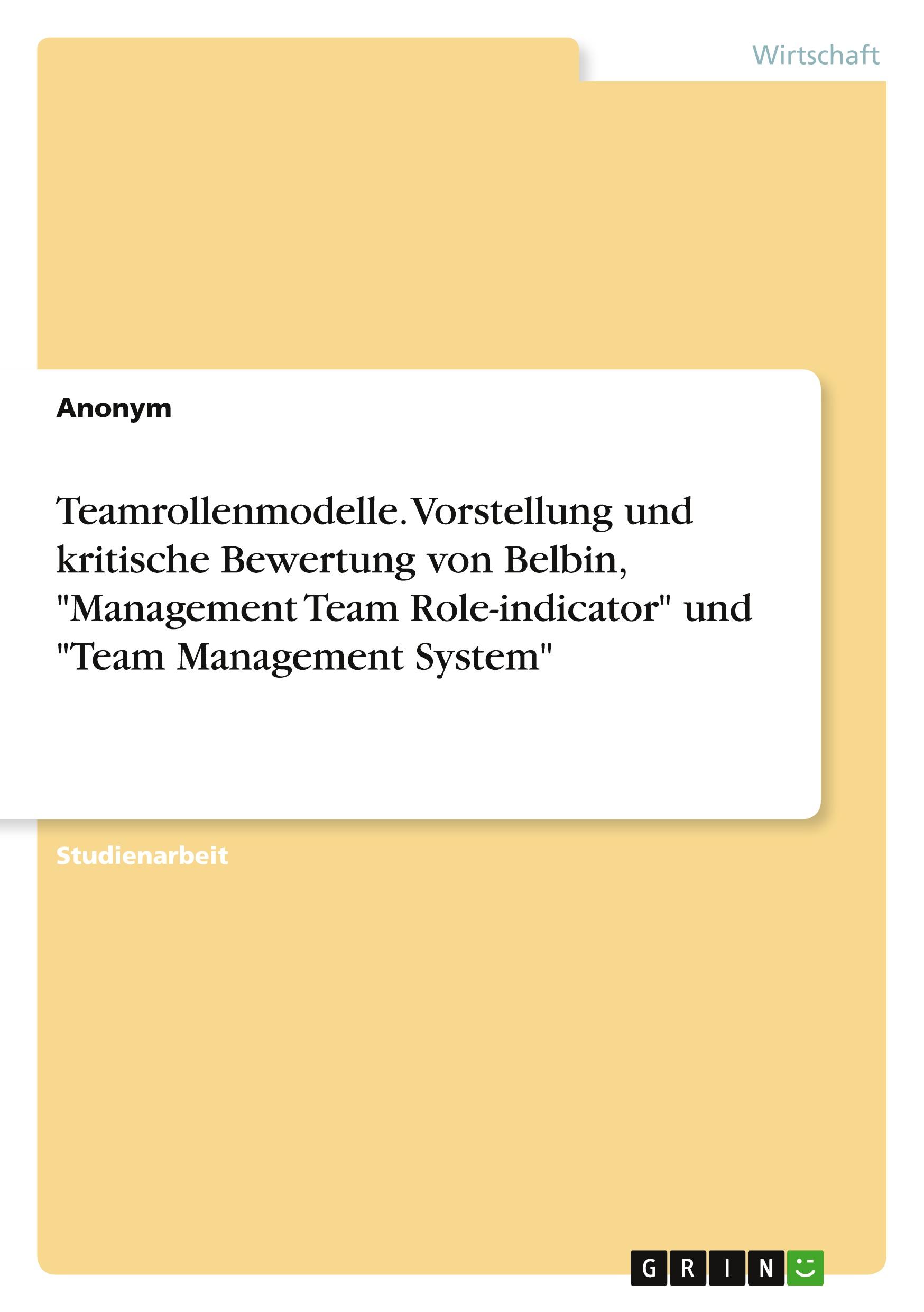 Cover: 9783668542433 | Teamrollenmodelle. Vorstellung und kritische Bewertung von Belbin,...