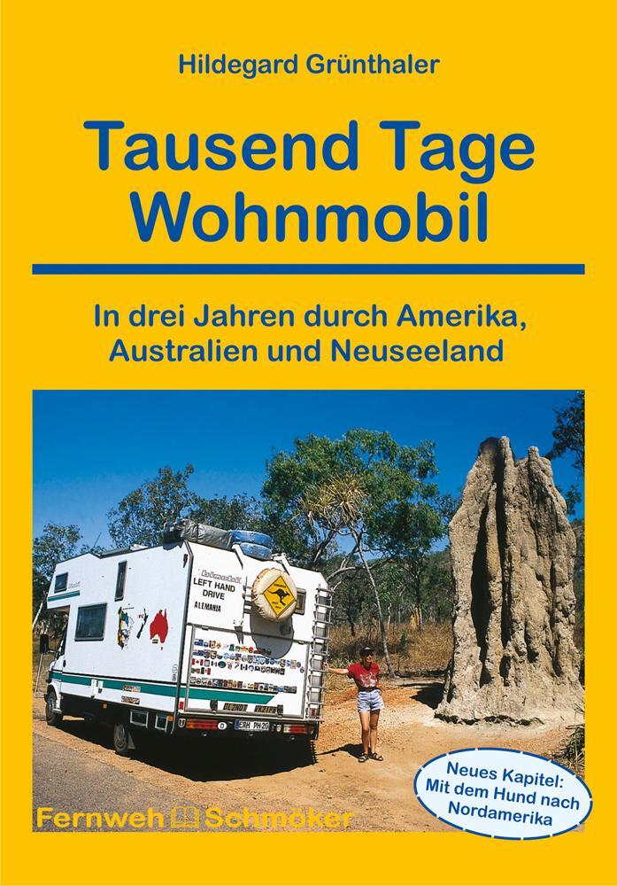 Cover: 9783866864030 | Tausend Tage Wohnmobil | Hildegard Grünthaler | Taschenbuch | Deutsch