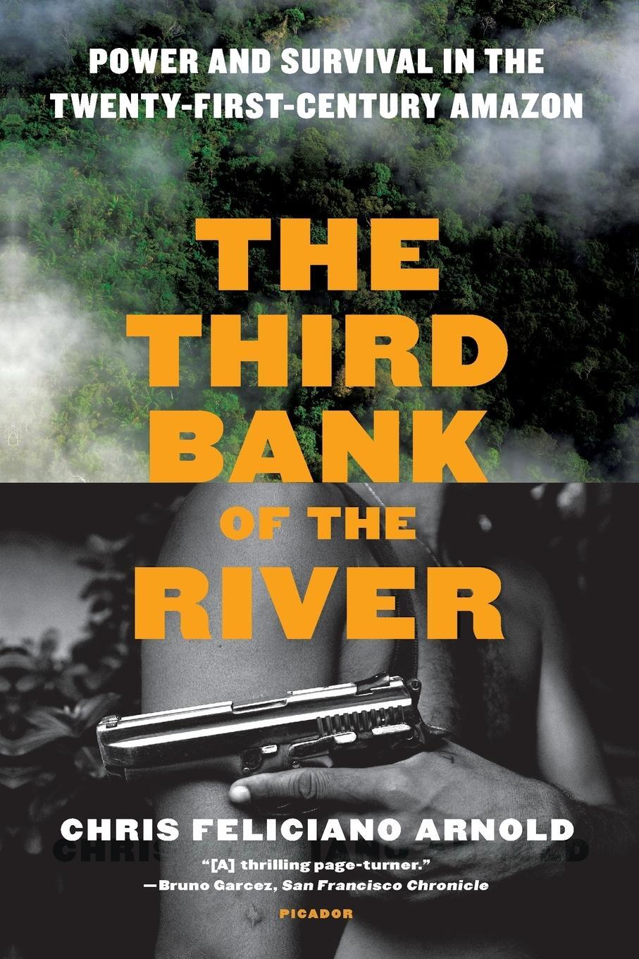 Cover: 9781250098931 | Third Bank of the River | Chris Feliciano Arnold | Taschenbuch | 2019
