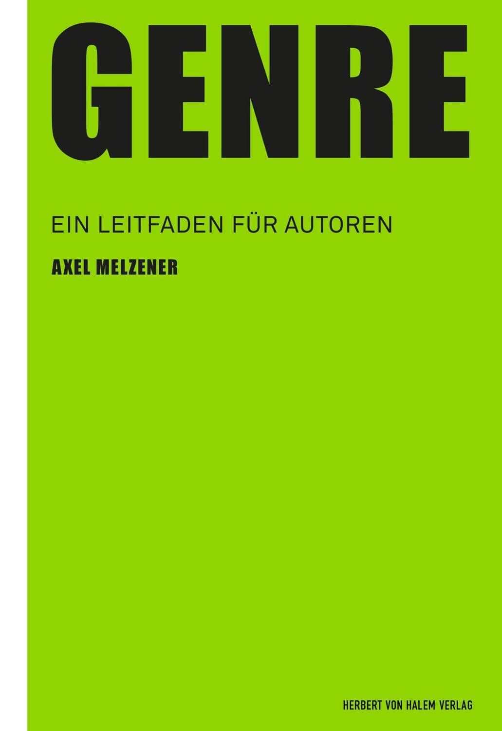 Cover: 9783744520379 | Genre | Ein Leitfaden für Autoren | Axel Melzener | Taschenbuch | 2022