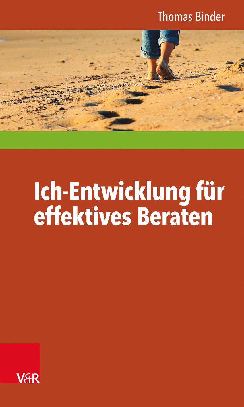 Cover: 9783525403785 | Ich-Entwicklung für effektives Beraten | Thomas Binder | Taschenbuch