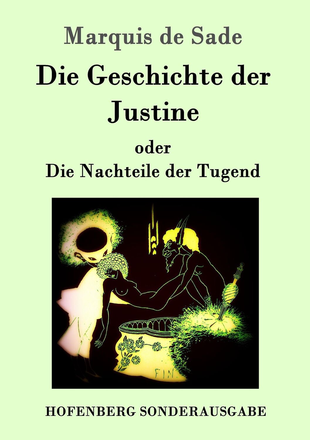 Cover: 9783843052801 | Die Geschichte der Justine oder Die Nachteile der Tugend | Sade | Buch