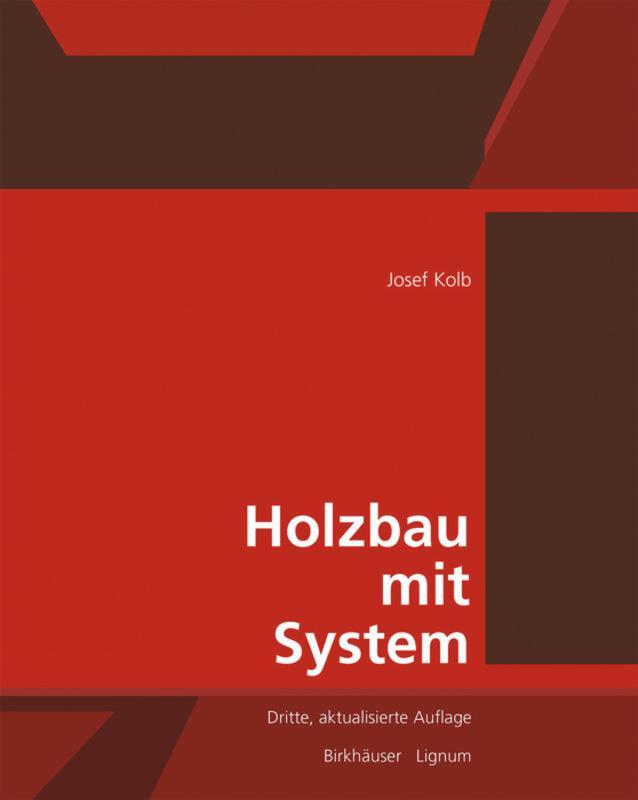 Cover: 9783035621075 | Holzbau mit System | Tragkonstruktion und Schichtaufbau der Bauteile