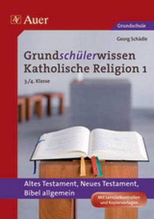 Cover: 9783403065654 | Grundschülerwissen Katholische Religion 1 | Georg Schädle | Buch