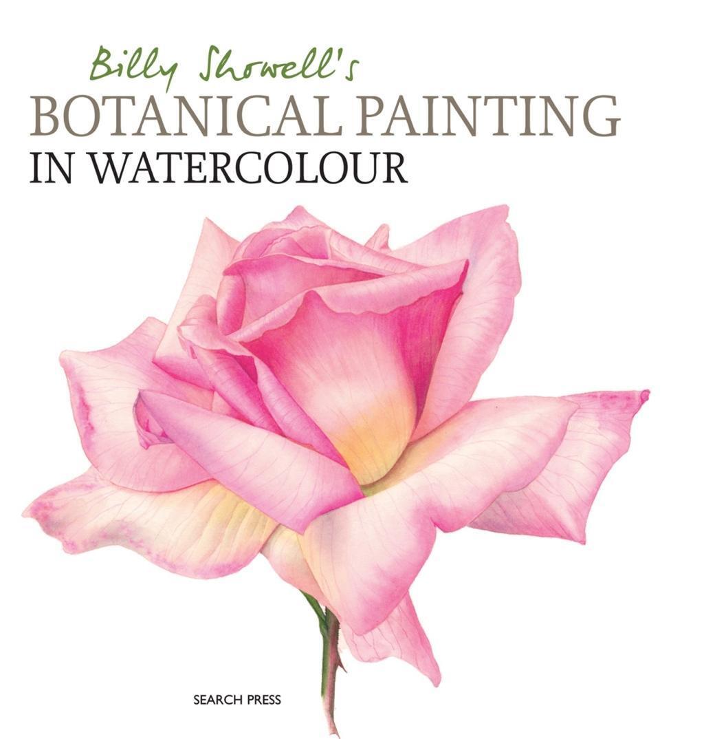 Cover: 9781844484515 | Billy Showell's Botanical Painting in Watercolour | Billy Showell