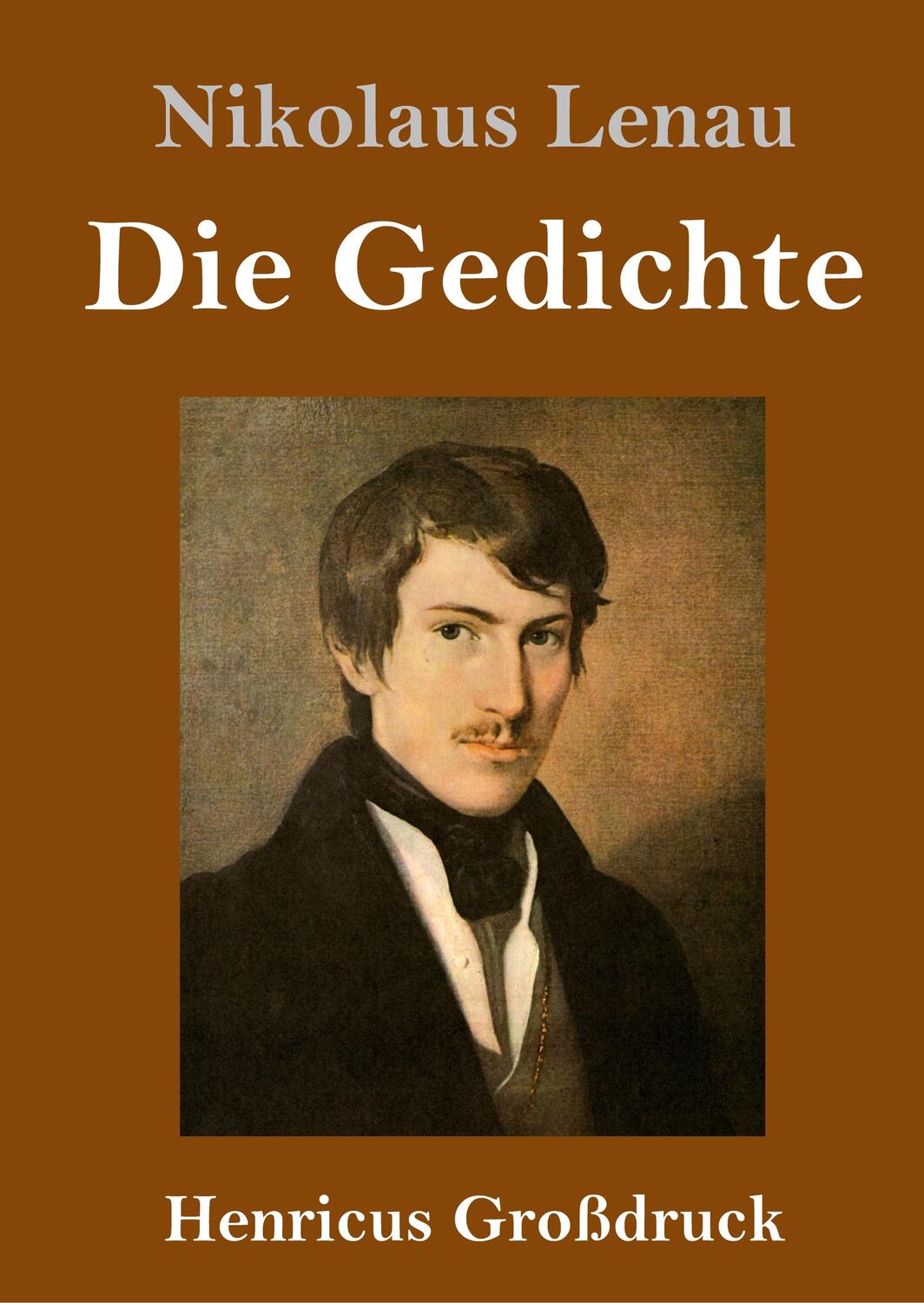 Cover: 9783847845546 | Die Gedichte (Großdruck) | Nikolaus Lenau | Buch | 608 S. | Deutsch