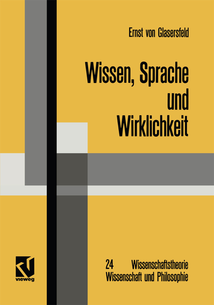 Cover: 9783528085988 | Wissen, Sprache und Wirklichkeit | Ernst von Glasersfeld | Taschenbuch