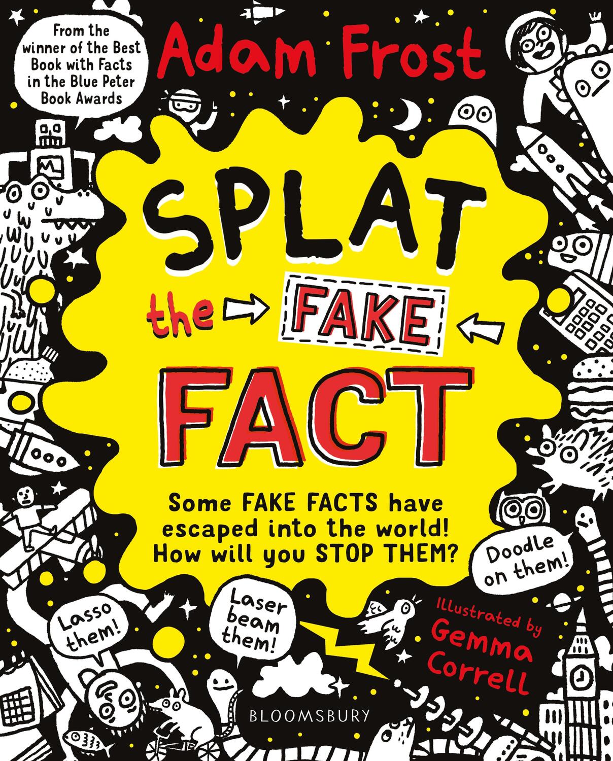 Cover: 9781408889503 | Splat the Fake Fact! | Doodle on them, laser beam them, lasso them