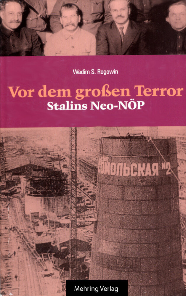 Cover: 9783886340743 | Vor dem Grossen Terror - Stalins Neo-NÖP | Wadim S Rogowin | Buch