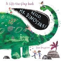 Cover: 9781787413924 | Hello, Mr Dinosaur! | Sam Boughton | Buch | Hello Mr | Englisch | 2019
