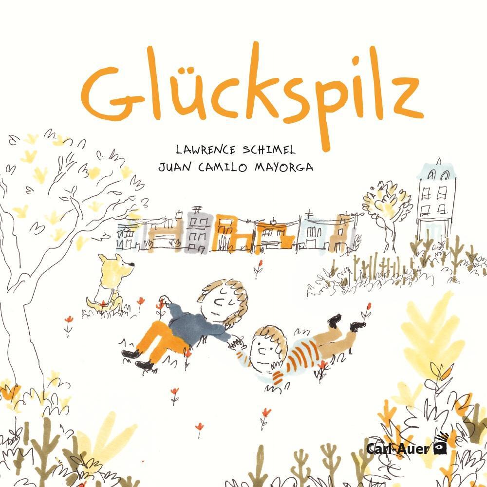 Cover: 9783968430560 | Glückspilz | Lawrence Schimel | Taschenbuch | Carl-Auer Kids | 32 S.