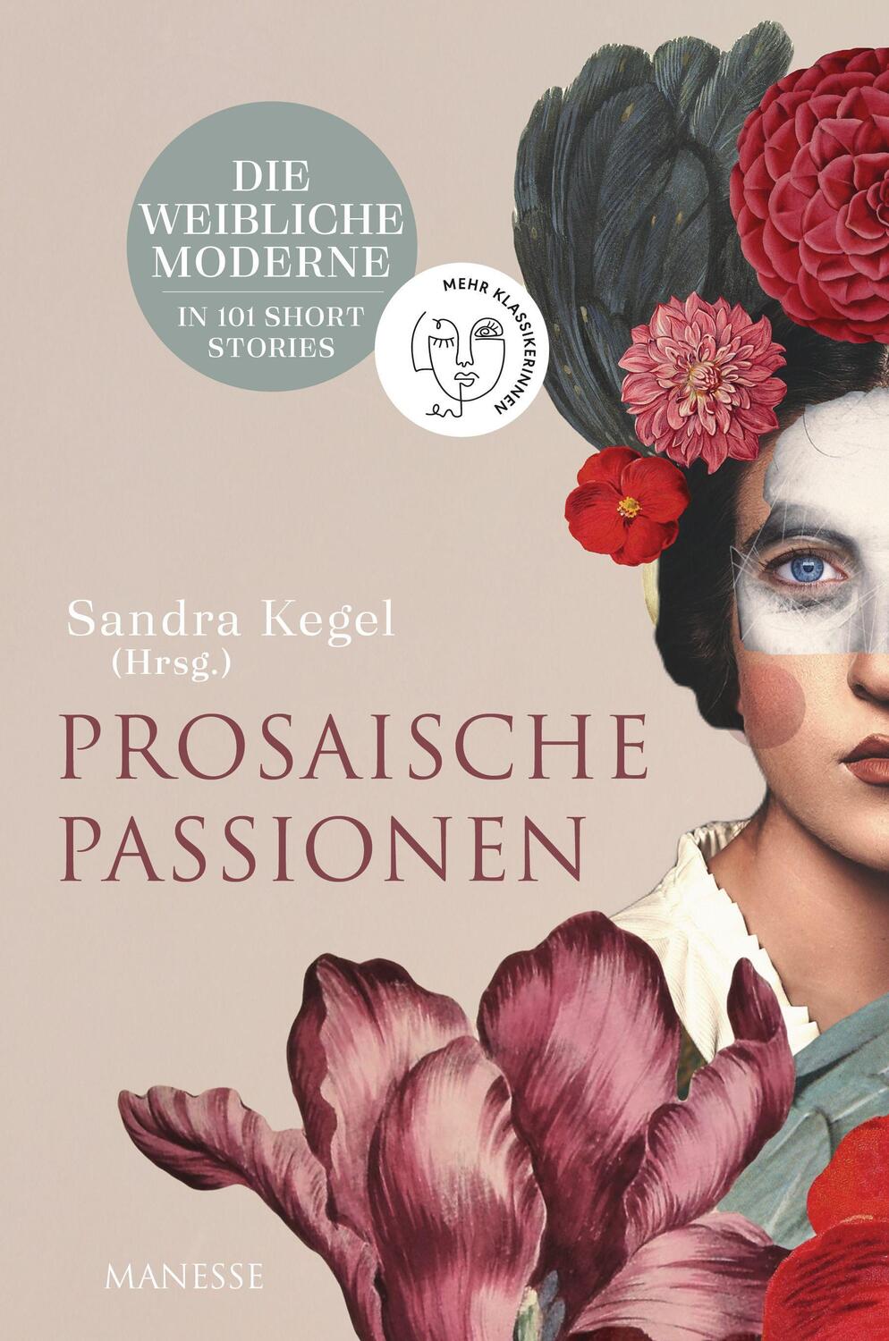 Cover: 9783717525462 | Prosaische Passionen | Sandra Kegel | Buch | 928 S. | Deutsch | 2022