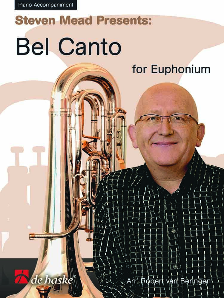 Cover: 9789043124980 | Steven Mead Presents: Bel Canto for Euphonium | Piano Accompaniment