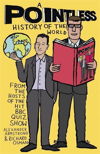 Cover: 9781473623248 | A Pointless History of the World | Are you a Pointless champion?