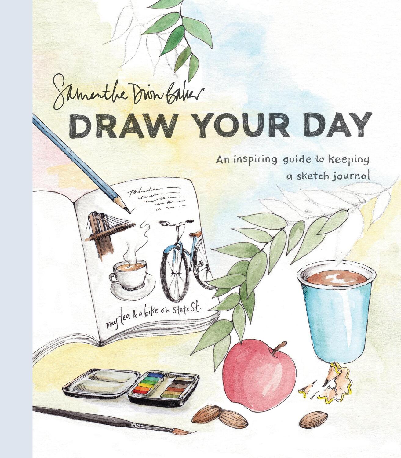 Cover: 9780399581298 | Draw Your Day | An Inspiring Guide to Keeping a Sketch Journal | Baker