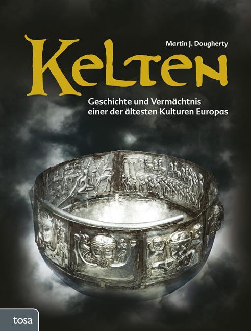 Cover: 9783863133047 | Kelten | Martin J. Dougherty | Buch | Deutsch | 2017 | Tosa GmbH