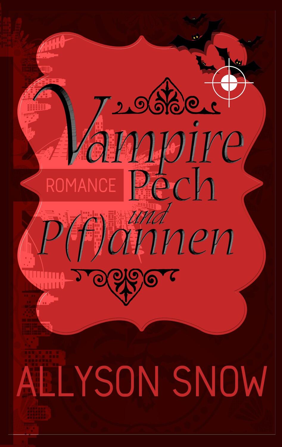 Cover: 9783750403963 | Vampire, Pech und P(f)annen | Allyson Snow | Taschenbuch