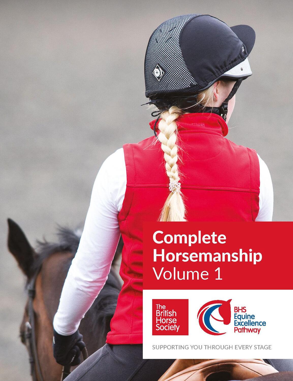 Cover: 9781910016169 | BHS Complete Horsemanship: Volume 1 | The British Horse Society | Buch