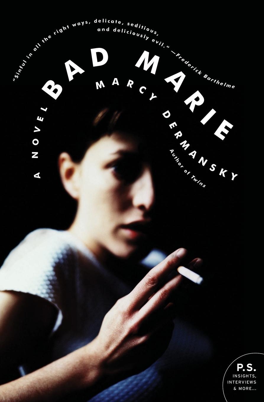 Cover: 9780061914713 | Bad Marie | Marcy Dermansky | Taschenbuch | Paperback | Englisch