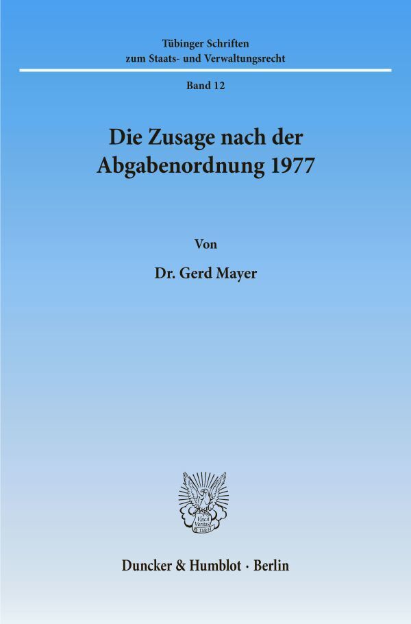 Cover: 9783428071906 | Die Zusage nach der Abgabenordnung 1977. | Gerd Mayer | Taschenbuch