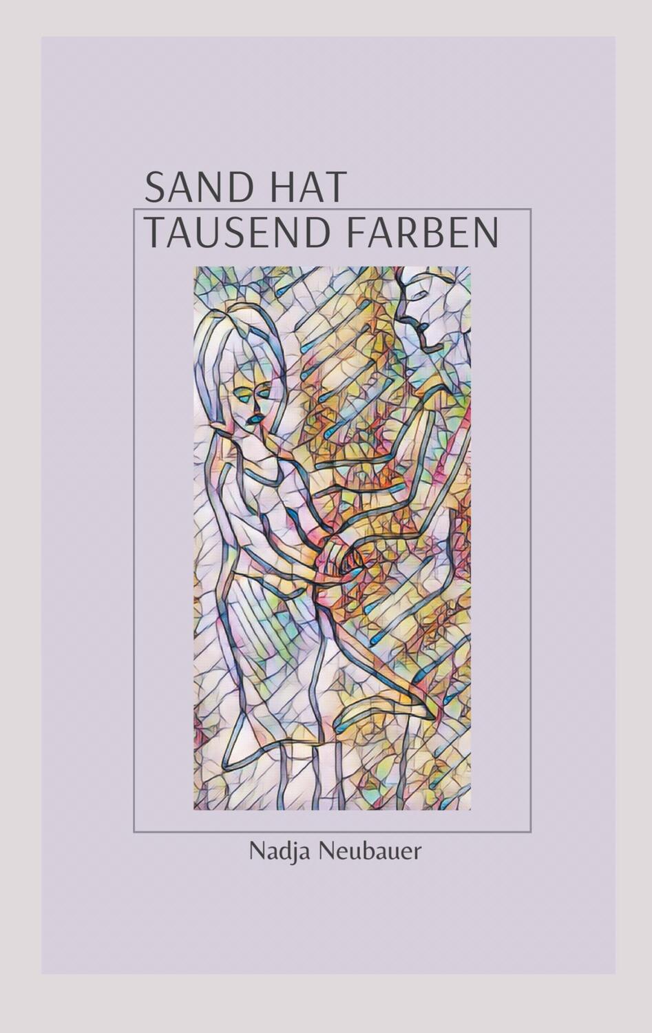 Cover: 9783748199441 | Sand hat tausend Farben | Nadja Neubauer | Taschenbuch | Paperback