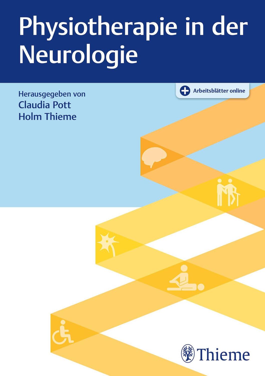 Cover: 9783132444447 | Physiotherapie in der Neurologie | Claudia Pott (u. a.) | Buch | 2024