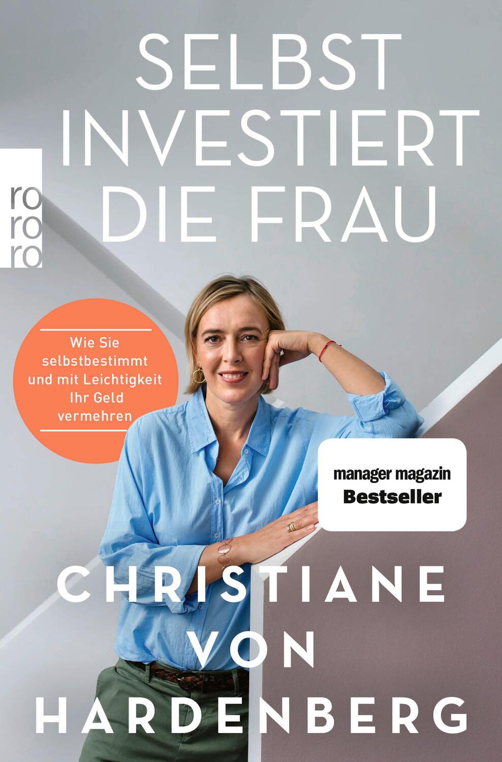 Cover: 9783499004490 | Selbst investiert die Frau | Christiane von Hardenberg | Taschenbuch