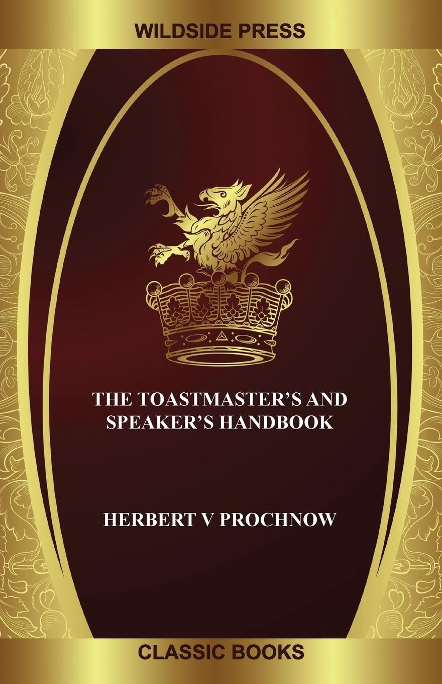 Cover: 9781479430628 | The Toastmaster's and Speaker's Handbook | Herbert V Prochnow | Buch
