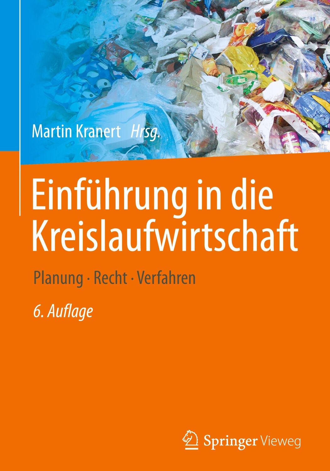 Cover: 9783658417109 | Einführung in die Kreislaufwirtschaft | Planung · Recht · Verfahren