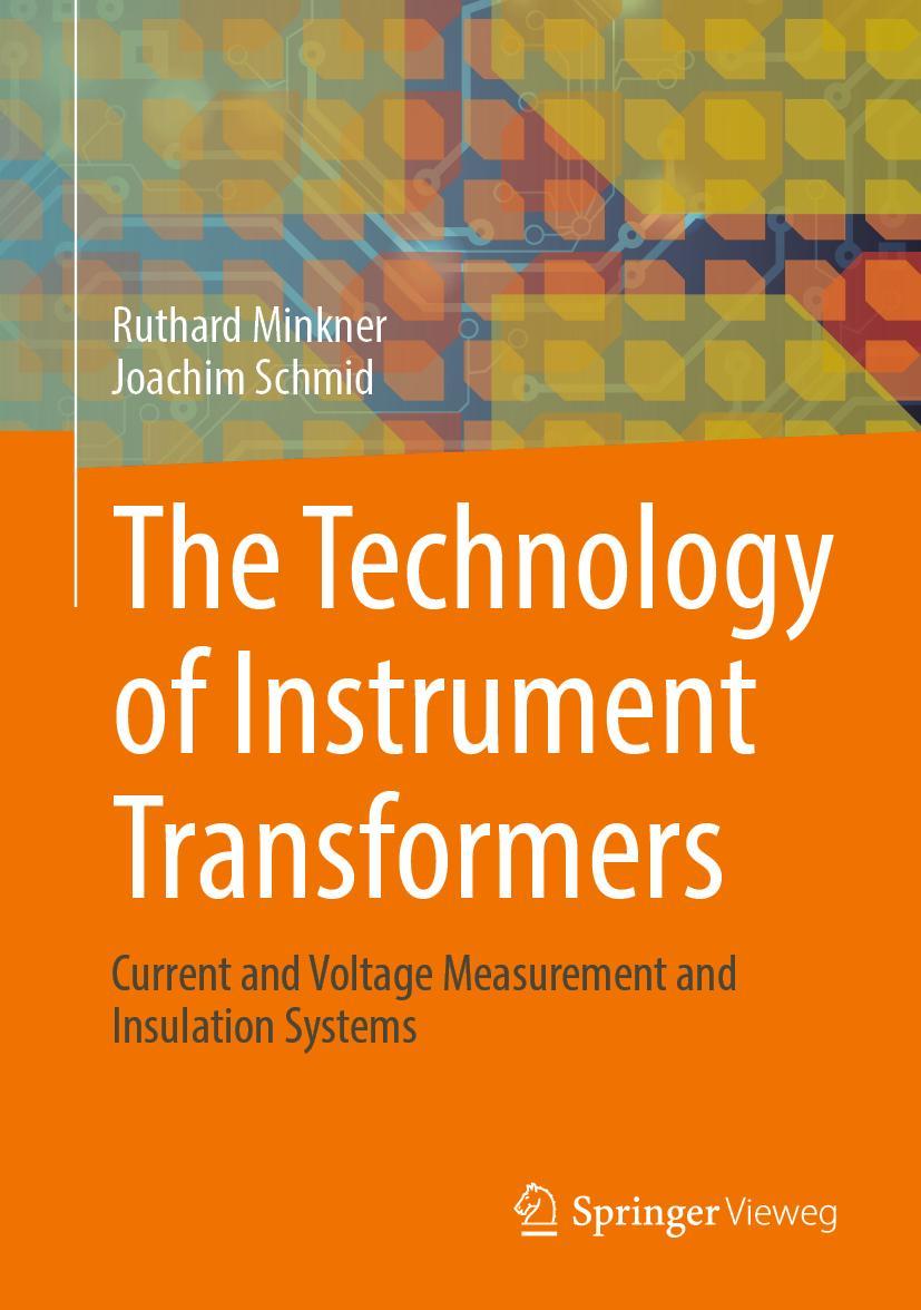 Cover: 9783658348625 | The Technology of Instrument Transformers | Joachim Schmid (u. a.)