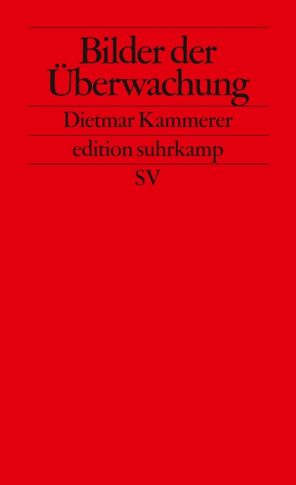 Cover: 9783518125502 | Bilder der Überwachung | Dietmar Kammerer | Taschenbuch | 2008