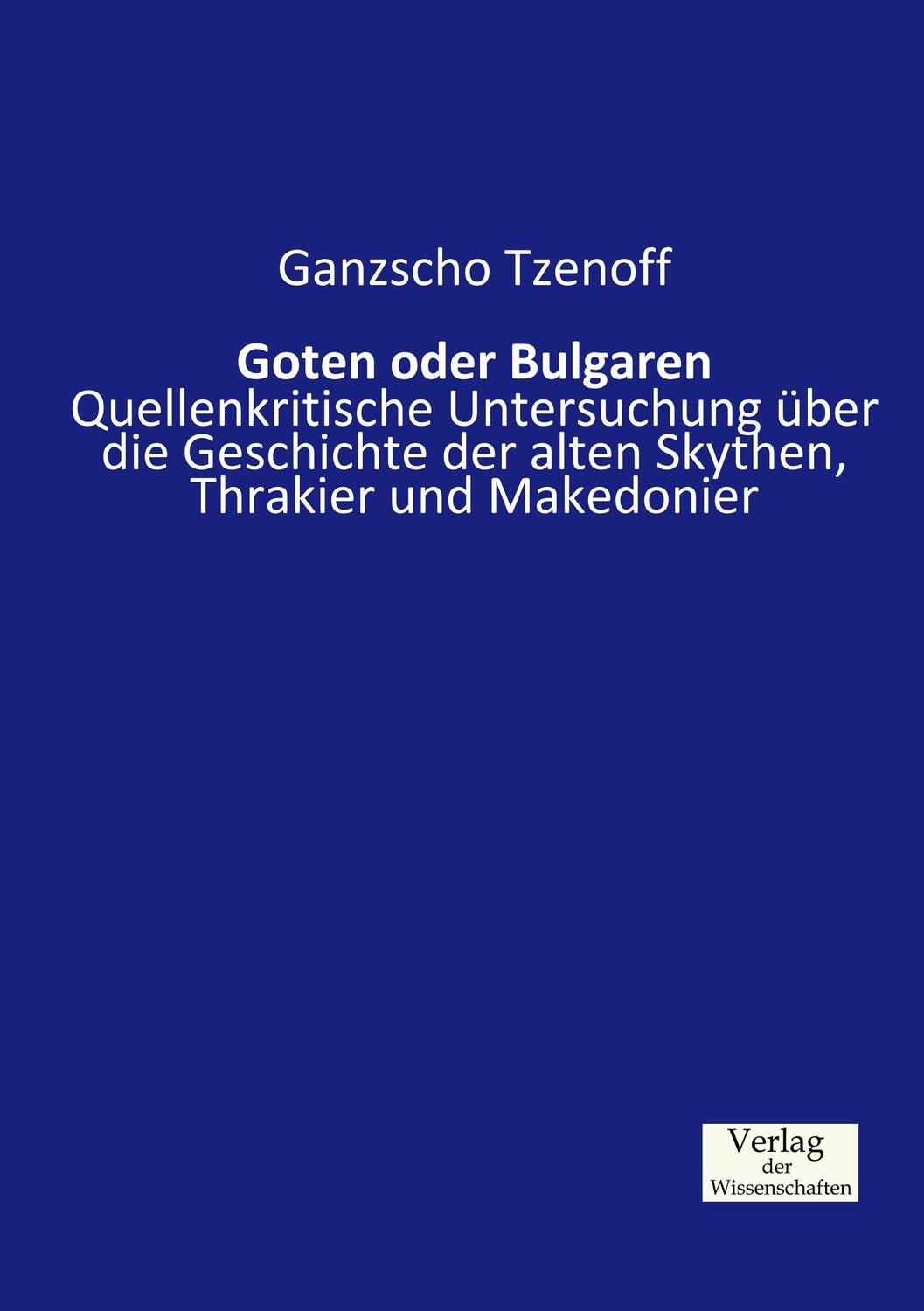 Cover: 9783957001566 | Goten oder Bulgaren | Ganzscho Tzenoff | Taschenbuch | Paperback