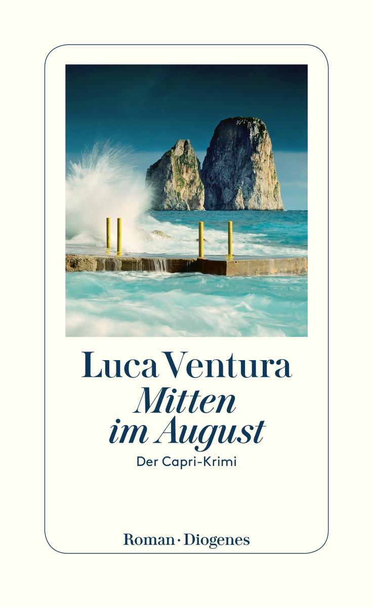 Cover: 9783257300765 | Mitten im August | Der Capri-Krimi | Luca Ventura | Taschenbuch | 2020