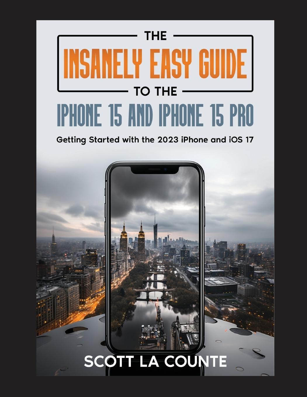 Cover: 9781629176611 | The Insanely Easy Guide to iPhone 15 and iPhone 15 Pro | Counte | Buch