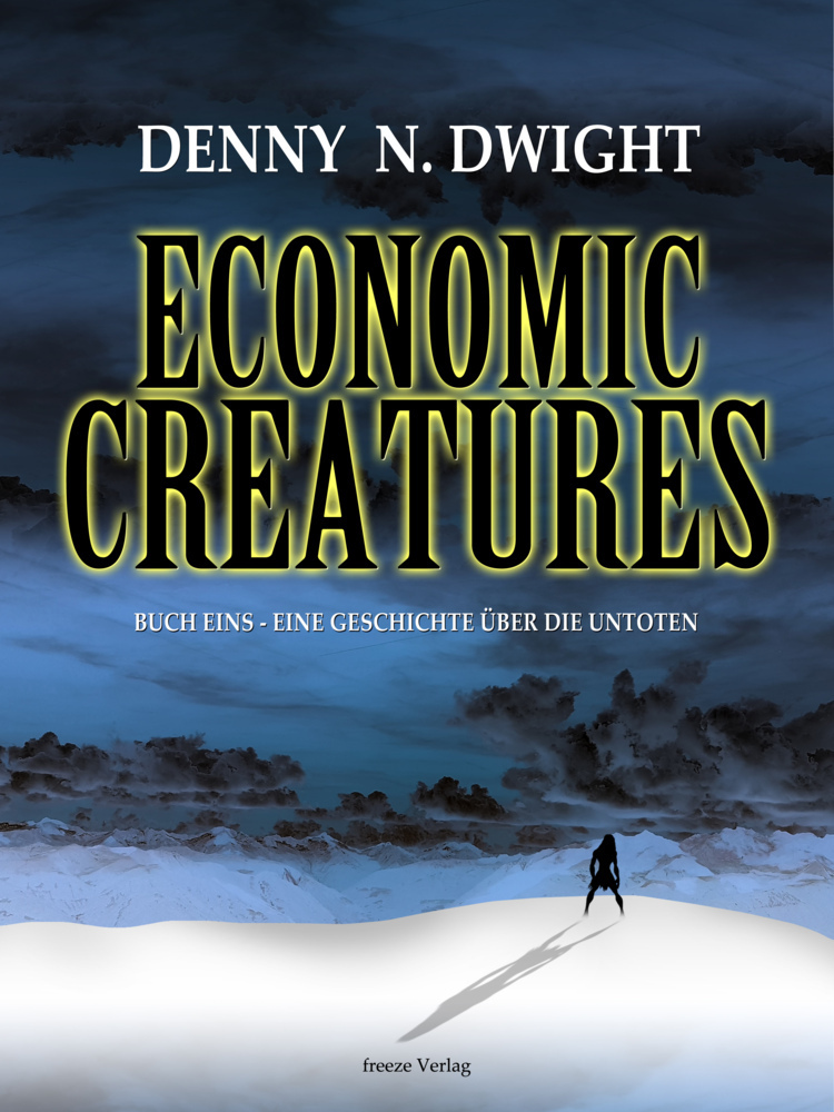 Cover: 9783985101979 | Economic Creatures | Denny N. Dwight | Taschenbuch | Deutsch | 2022