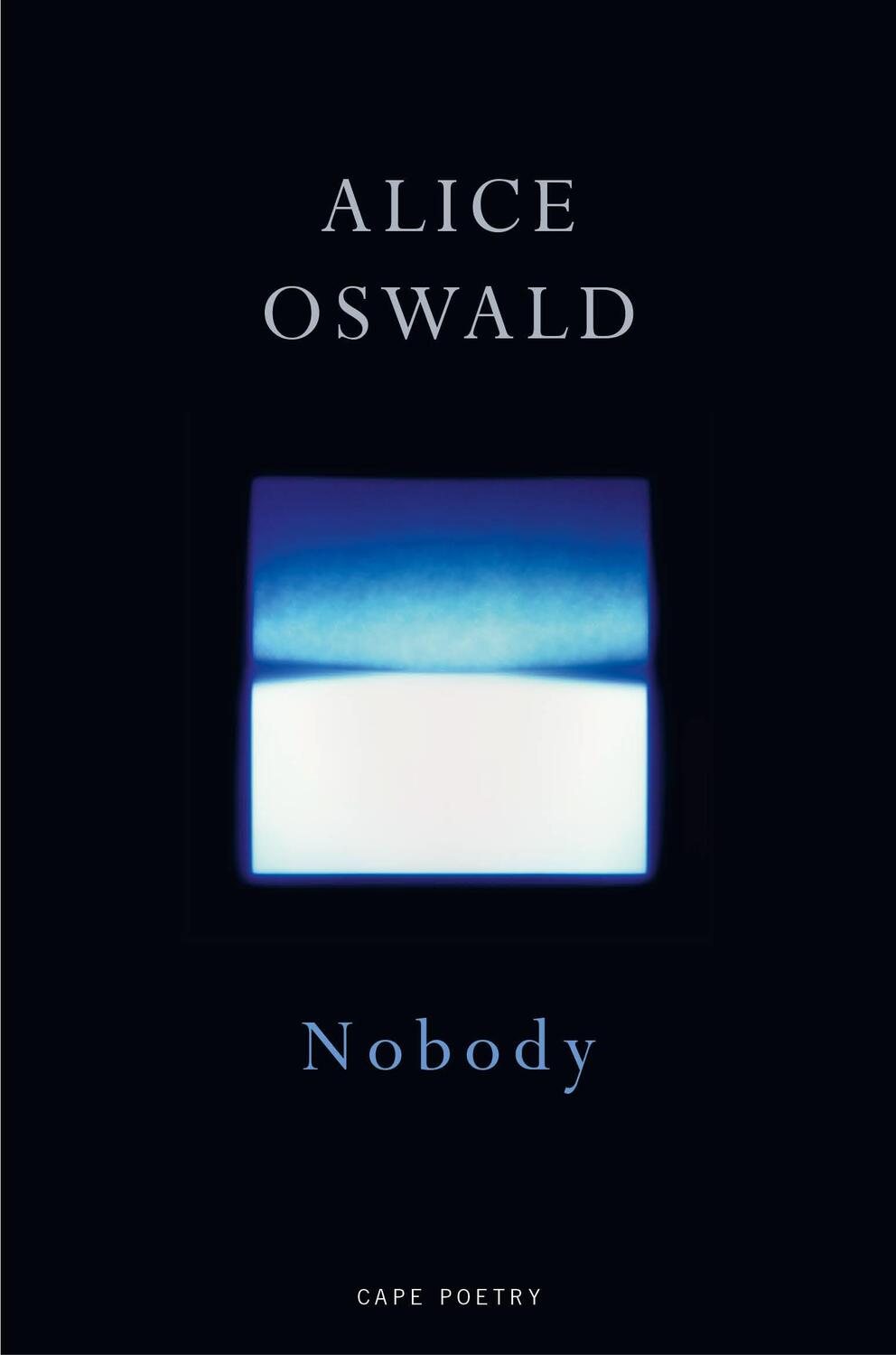 Cover: 9781787331969 | Nobody | Alice Oswald | Taschenbuch | Englisch | 2019