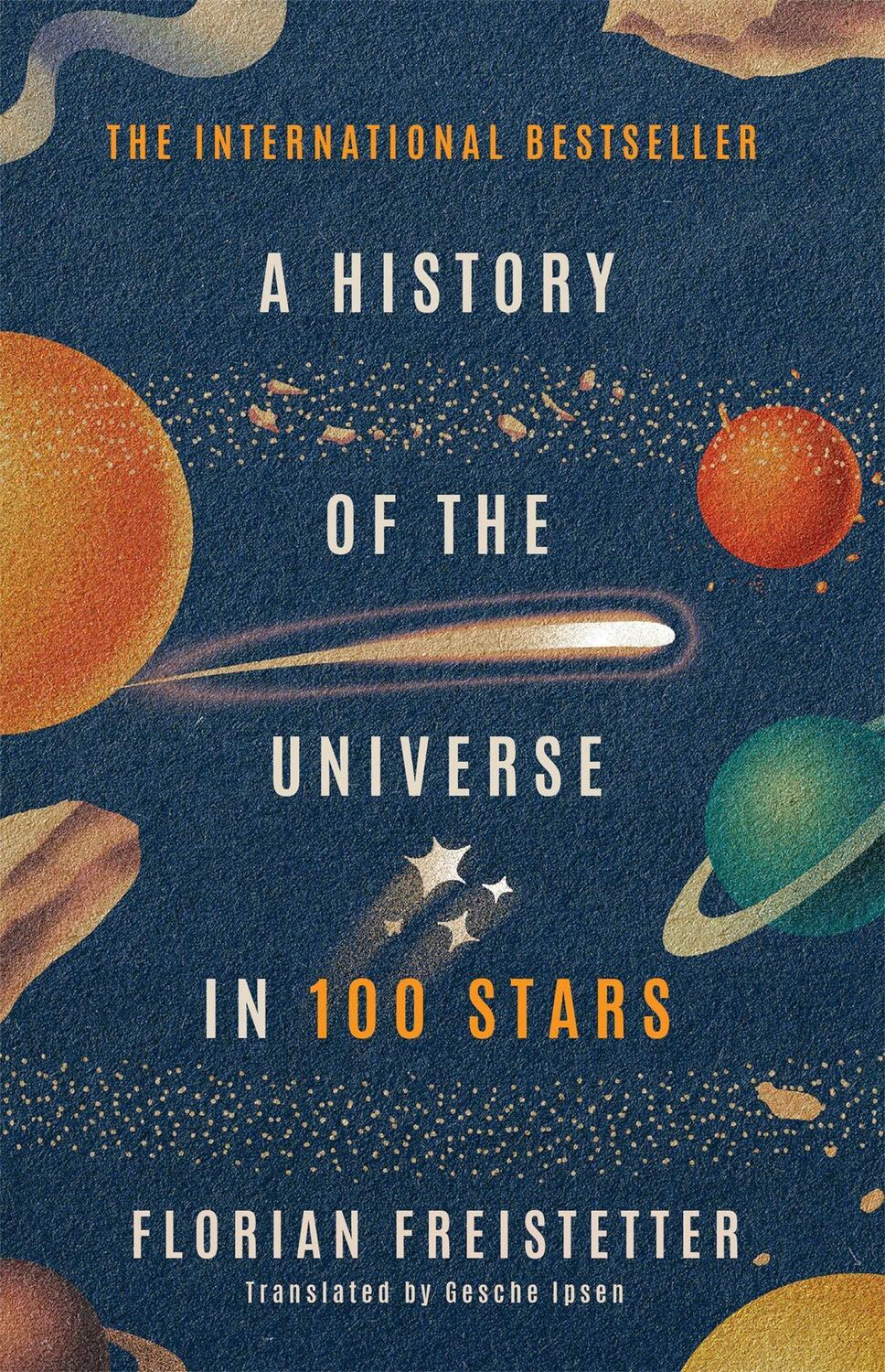 Cover: 9781529410150 | A History of the Universe in 100 Stars | Florian Freistetter | Buch