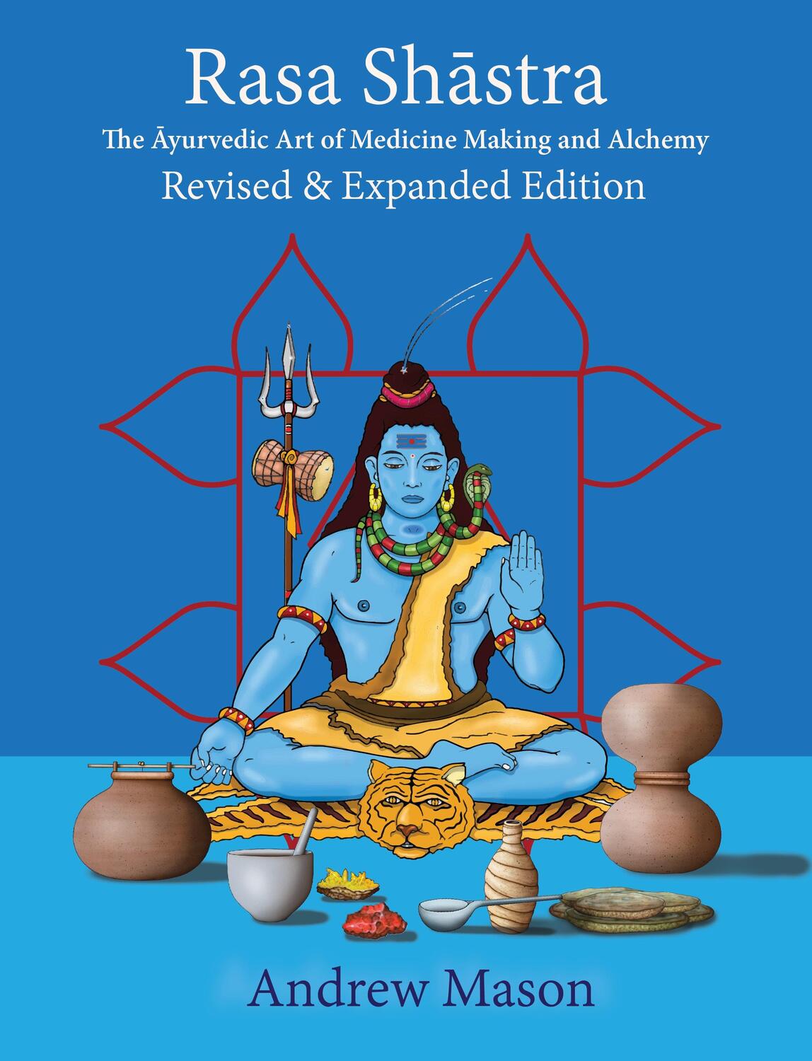 Cover: 9781801521130 | Rasa Shastra | The Ayurvedic Art of Medicine Making and Alchemy | Buch