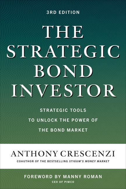 Cover: 9781260473674 | The Strategic Bond Investor, Third Edition: Strategic Tools to...