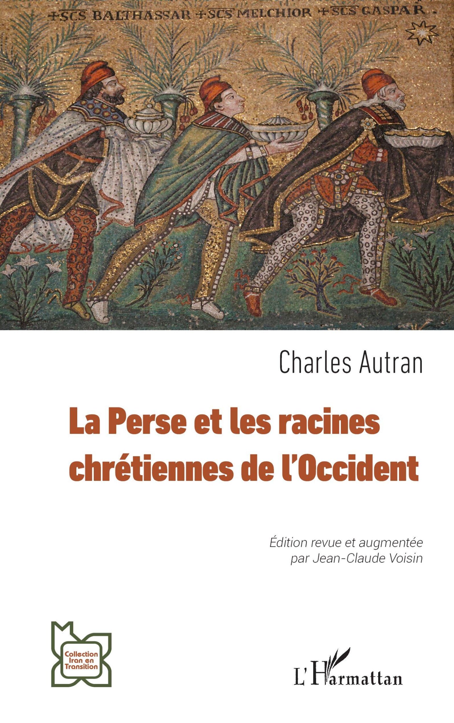 Cover: 9782336463223 | La Perse et les racines chrétiennes de l¿Occident | Charles Autran