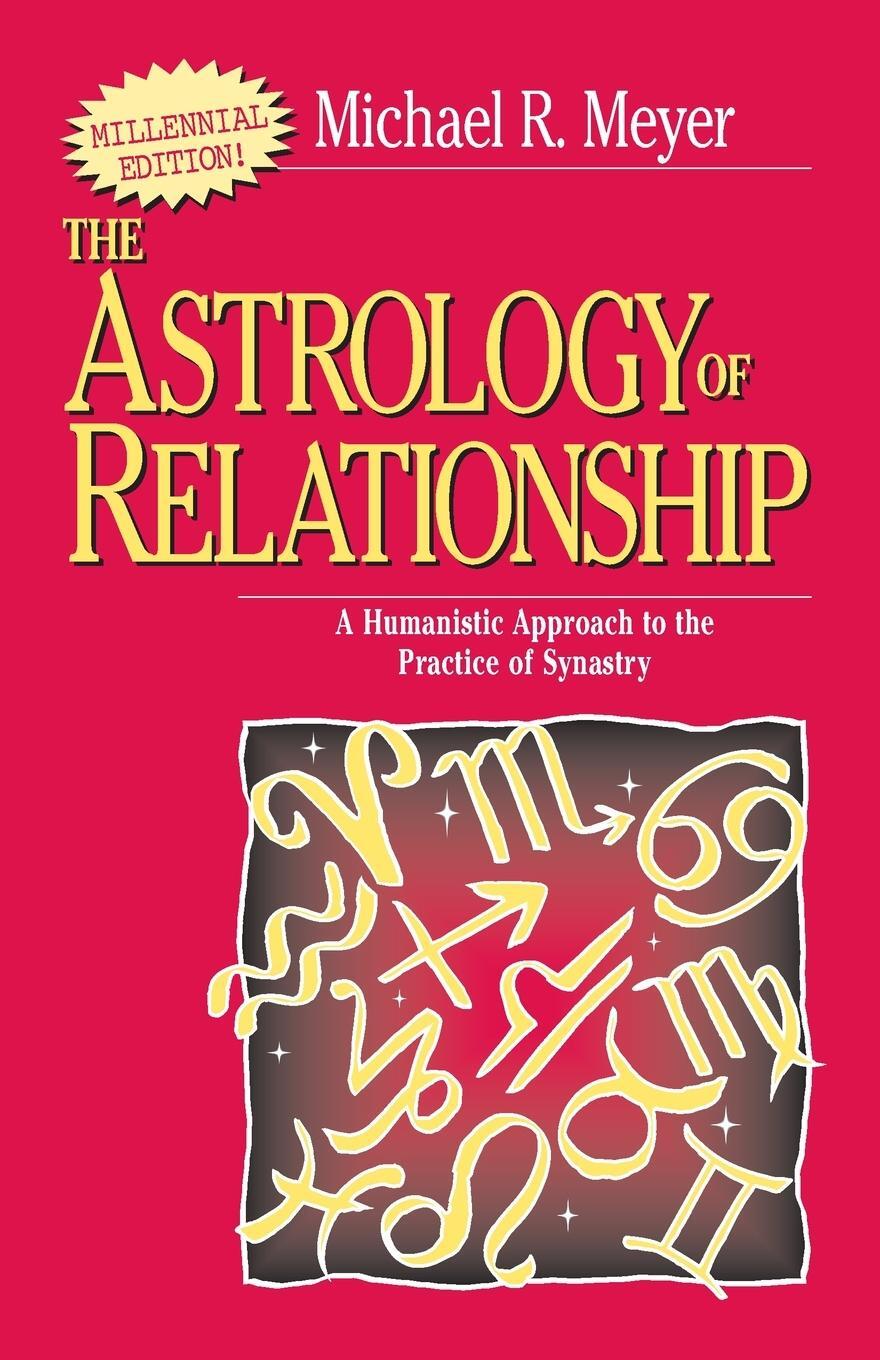 Cover: 9780595089345 | The Astrology of Relationships | Michael R. Meyer | Taschenbuch | 2000