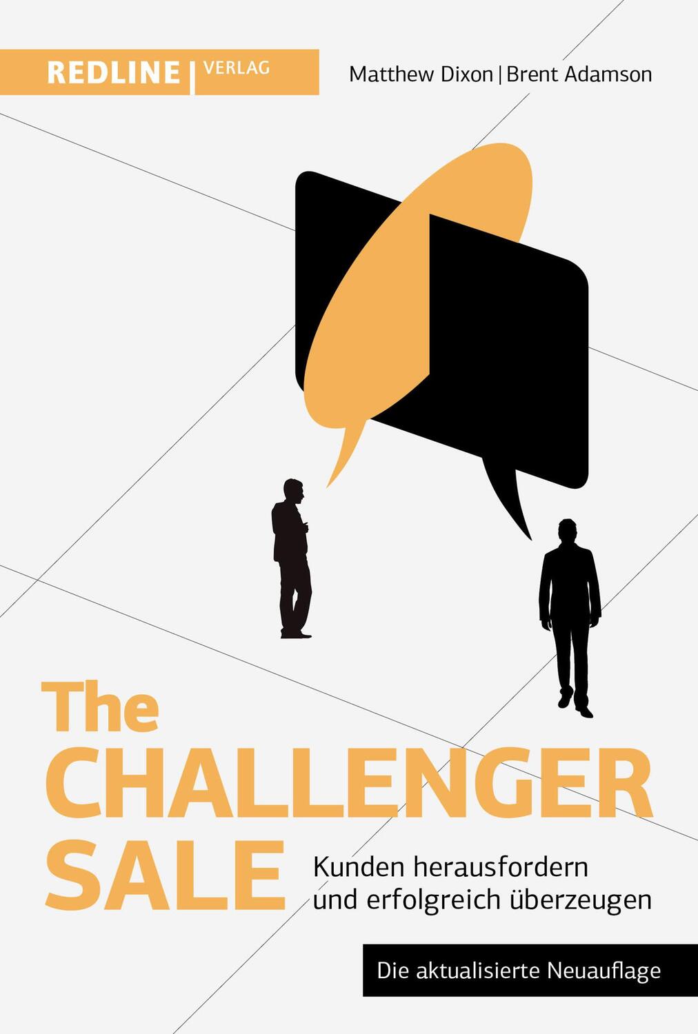 Cover: 9783868817713 | The Challenger Sale | Kunden herausfordern und erfolgreich überzeugen
